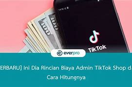 Admin Tiktok Sekarang Berapa